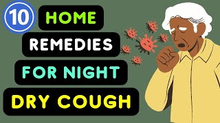 Night Dry Cough Treatment: 10 Effective Home Remedies for Dry Cough At Night