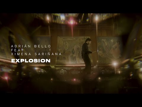 Adrian Bello feat. Ximena Sariñana - Explosion (Video Oficial)