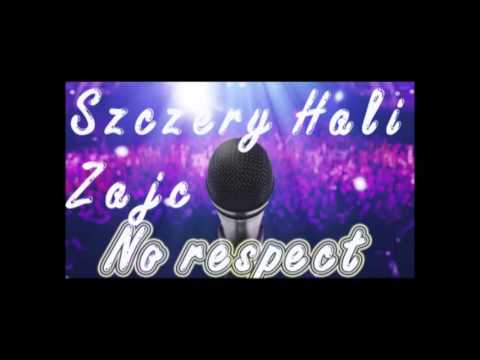 Szczery Hali feat. Zajc -  No Respect