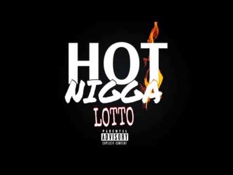 LOTTO FROM FAMBLOCK - FAMBLOCK NIGGA (HOT NIGGA FREESTYLE )