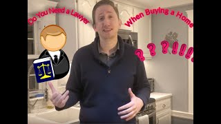 Do I Need a Lawyer to Buy a House?