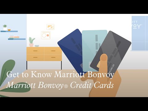 Get to Know Marriott Bonvoy: Marriott Bonvoy® Credit Cards
