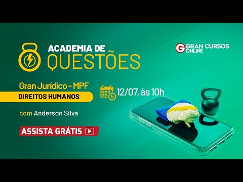Academia de Questões - Gran Jurídico MPF: Direitos Humanos