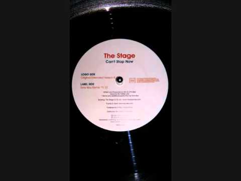 The Stage - Can't Stop Now (Original Extended Version 8 17)