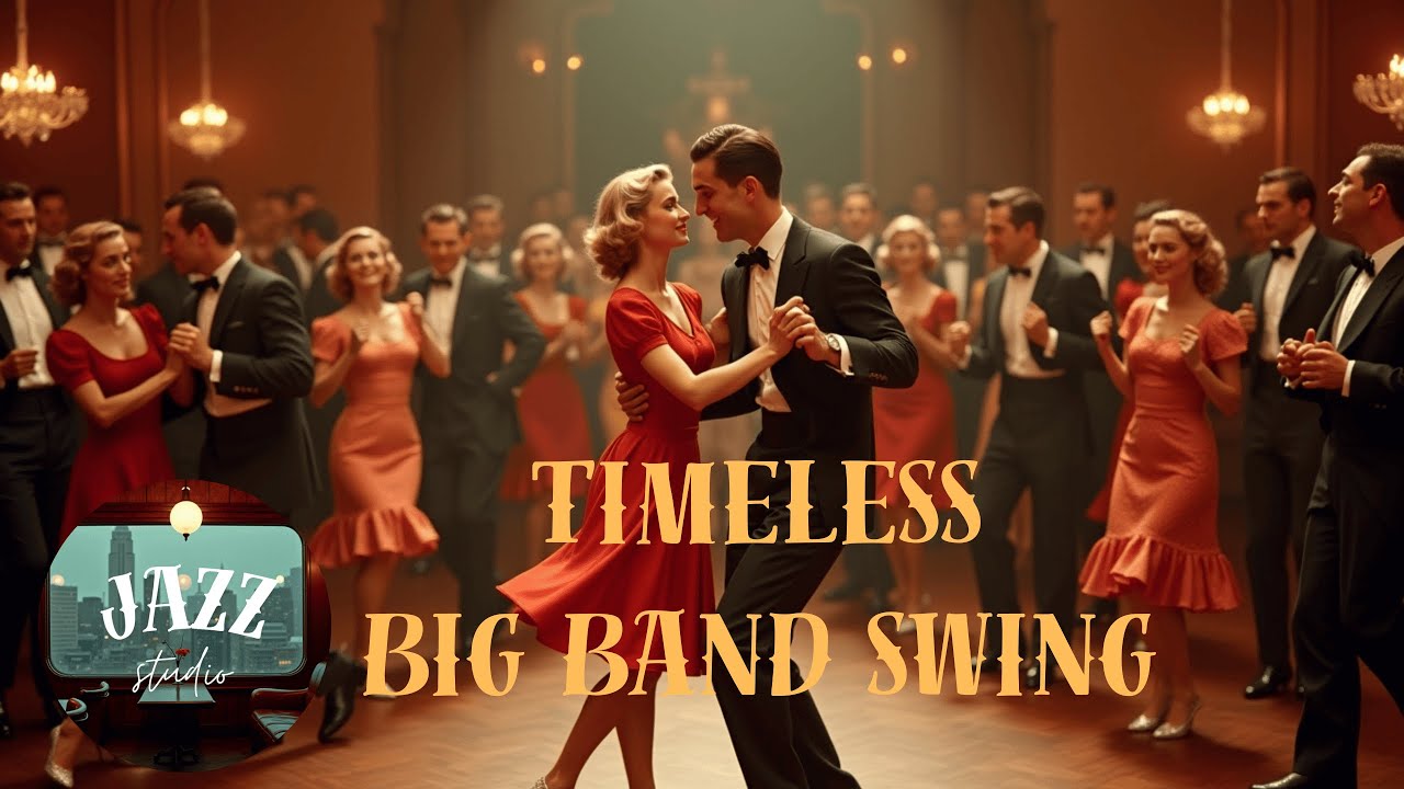 Timeless Big Band Swing One Hour Playlist #jazzmusic #swingjazz