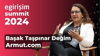Armut kurucularından Başak Taşpınar Değim, egirişim Summit'te şirketin