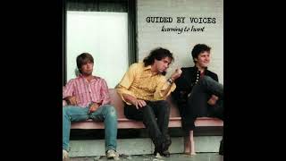 Guided By Voices - Learning to Hunt (1988) [Lost Album]