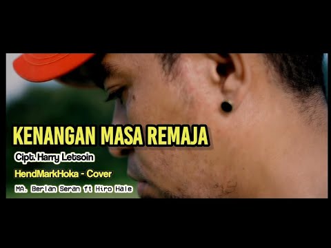 KENANGAN MASA REMAJA ( BLACK SWEET ) || Cipt. Harry Letsoin || HendMarkHoka - Cover by request
