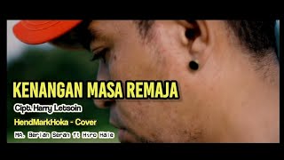 Download lagu KENANGAN MASA REMAJA ( BLACK SWEET ) || Cipt. Harry Letsoin || HendMarkHoka - Cover by request mp3