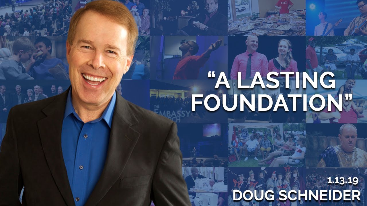 A Lasting Foundation | January 13th 2019 (Doug Schneider)