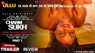 Charmsukh Jane Anjane Mein 2 | Official Trailer Review |Jane Anjane Mein Part 2|By Webseriesfever