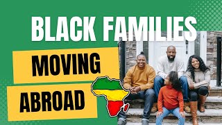 Black Families Move To Africa With This 3-Step Plan ✈️