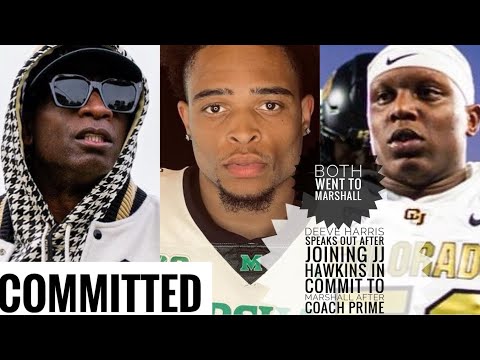 Deeve Harris SPEAKS OUT After Joining JJ Hawkins In COMMIT To Marshall After COACH PRIME ????
