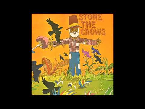 Stone The Crows   The Touch Of Your Loving Hand