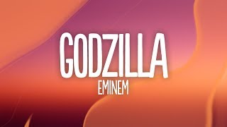 Eminem - Godzilla (Lyrics) ft. Juice WRLD