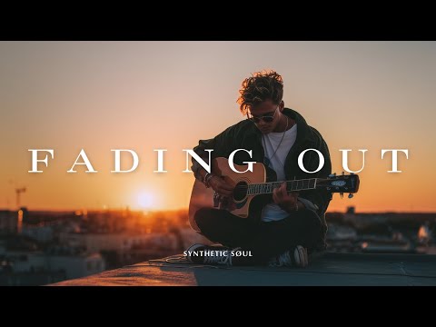 Fading Out - Synthetic Søul