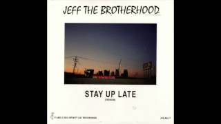 Jeff The Brotherhood - Stay Up Late (Unreleased Synth Version)