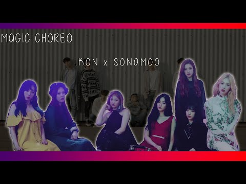 {Magic Choreo} iKON Love Scenario - Sonamoo I (Knew It)