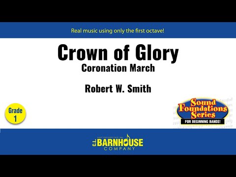 Crown of Glory - Robert W. Smith (with Score)