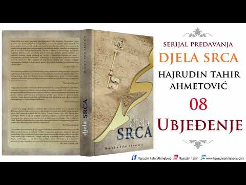 08 Djela srca - Hajrudin Tahir Ahmetović