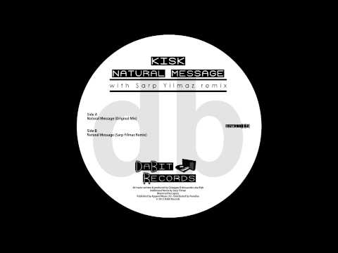Dabit Records presents: Kisk - Natural Message (with Sarp Yilmaz Rmx)