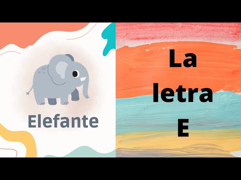 La letra E para niños en español E de elefante