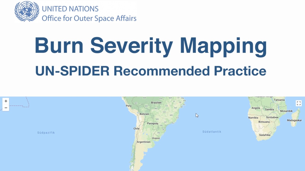 UN SPIDER Burn Severity Mapping Recommended Practice
