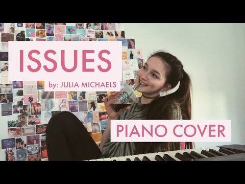 Issues - Julia Michaels (Cover) - YouTube