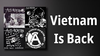 Aus-Rotten // Vietnam Is Back
