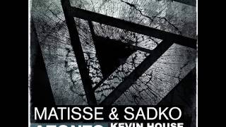 Matisse & Sadko - Azonto (Kevin House Remix)