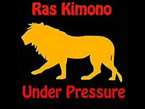 Ras Kimono - Under Pressure