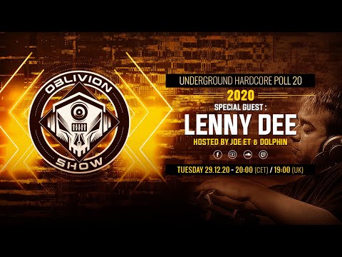 LENNY DEE , HC Top 20, DOLPHIN JOE ET + guests  | The Oblivion Show EP010 - Hardcore Livestream