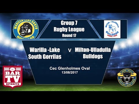 2017 Group 7 RL Round 17 Full Match Replay - Warilla-Lake South V Milton-Ulladulla