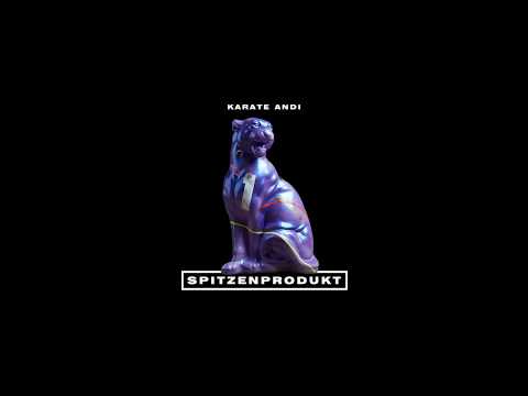 Karate Andi - Spitzenprodukt (prod. von Alexis Troy) (Freetrack)