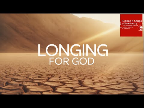 Psalms 63: My Soul is thirsting for your O Lord my God