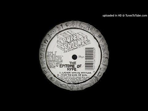 THE EPITOME OF HYPE - LADIES WITH AN ATTITUDE