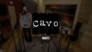 Cavo - Nights - The Loft Sessions