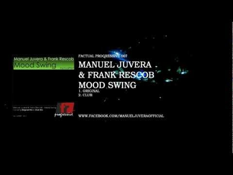 Manuel Juvera & Frank Rescob - Mood Swing