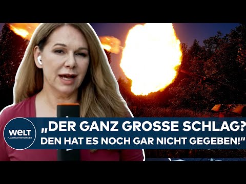 PUTINS KRIEG: Gegenoffensive? "Der ganz große Schlag? Den hat es noch gar nicht gegeben!"