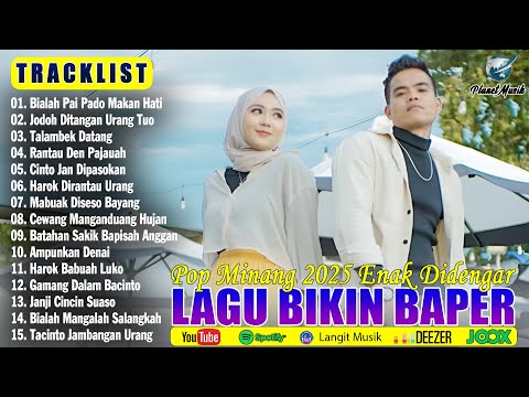 Lagu Minang Terbaru 2025 Paling Banyak Dicari ~ Full Album Pop Minang ~ Enak Didengar Diperjalanan