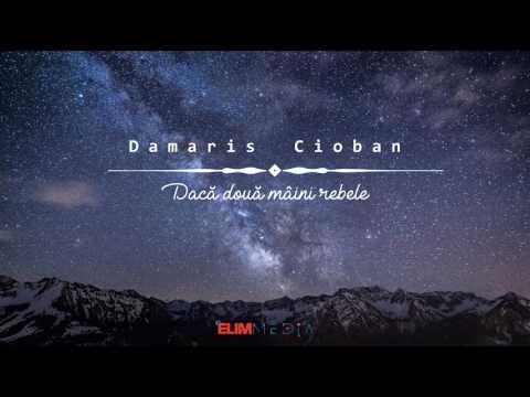 Damaris Cioban - Dacă două mâini rebele (LIVE)
