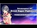 【Cleo-chan】- Sugar Sweet Nightmare (russian opening ...