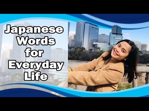 Japanese Words for Everyday Life - Basic Vocabulary #1
