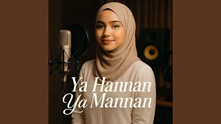 Download lagu Ya Hannan Ya Mannan mp3