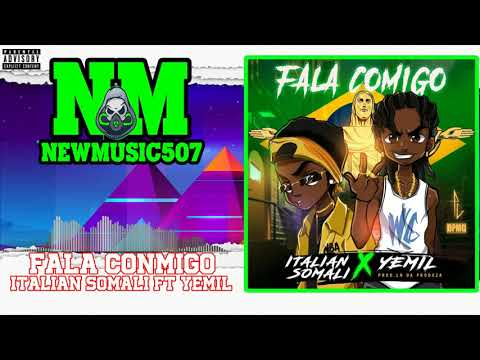 Italian Somali Ft Yemil - Fala Conmigo