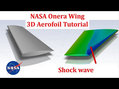 3D Aerofoil Tutorial in ANSYS FLUENT - NASA Onera Wing