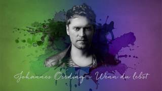 Johannes Oerding - Wenn Du Lebst (Official Lyric Video)