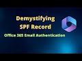 SPF record and Office 365 | Implementing SPF record in Office 365.
