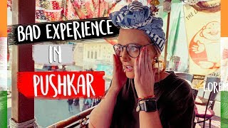 Our First Bad Experience in India ...