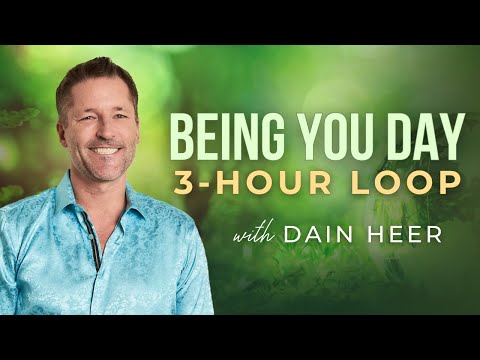Being You Day 3-Hour ESC with Dain Heer @drdainheer